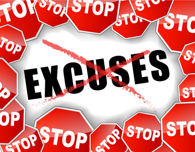 Stop excuses